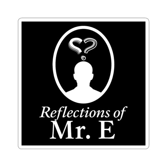 Reflections of Mr. E Logo Sticker