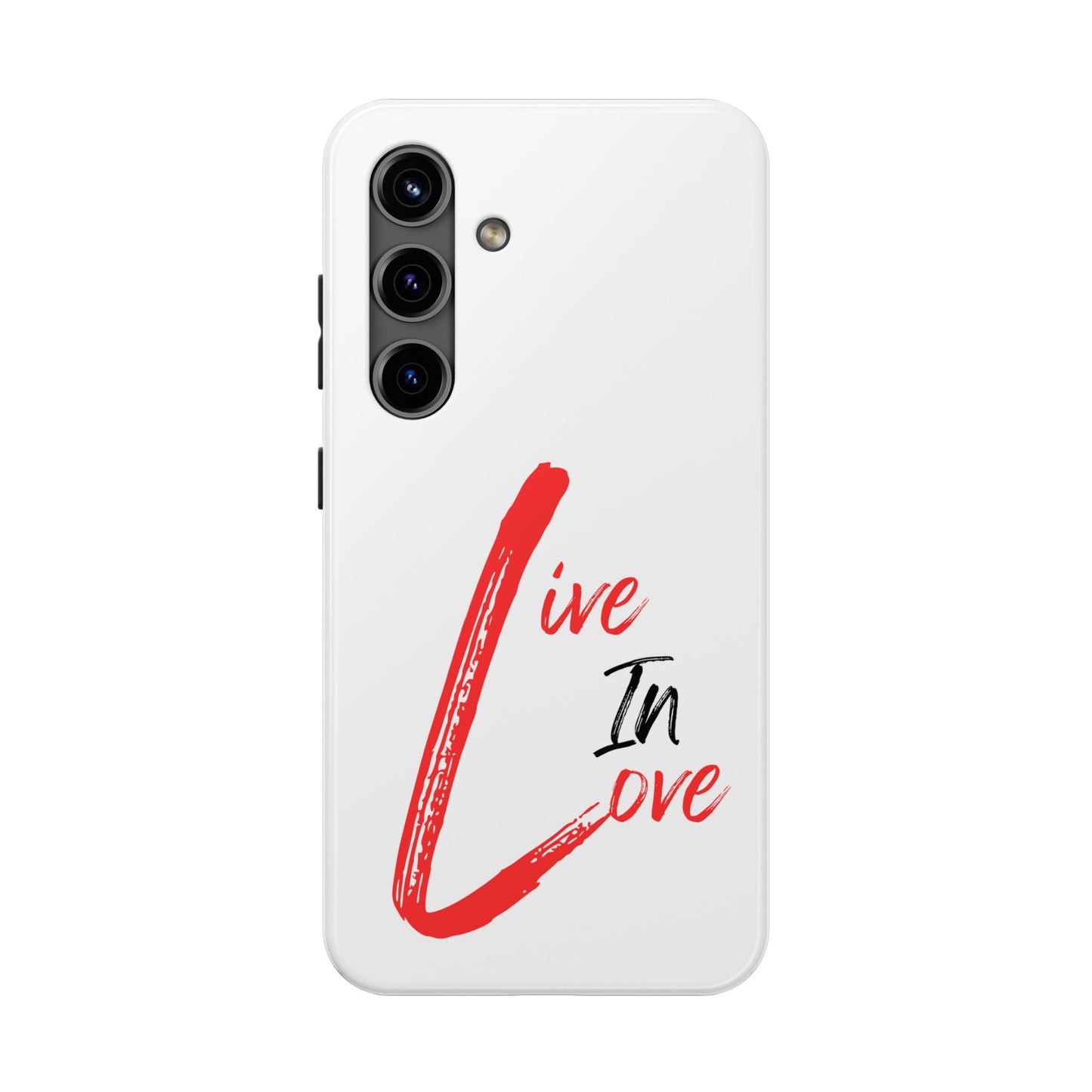 Live In Love Tough Phone Case — Red Brush Script Protective Cover
