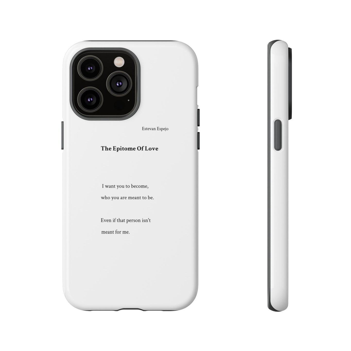 Phone Case — "The Epitome Of Love" Minimal Quote Protective Case