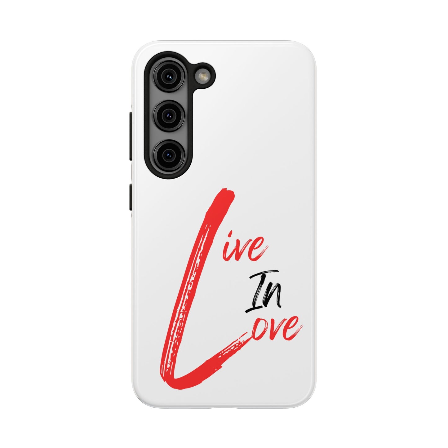 Live In Love Tough Phone Case — Red Brush Script Protective Cover