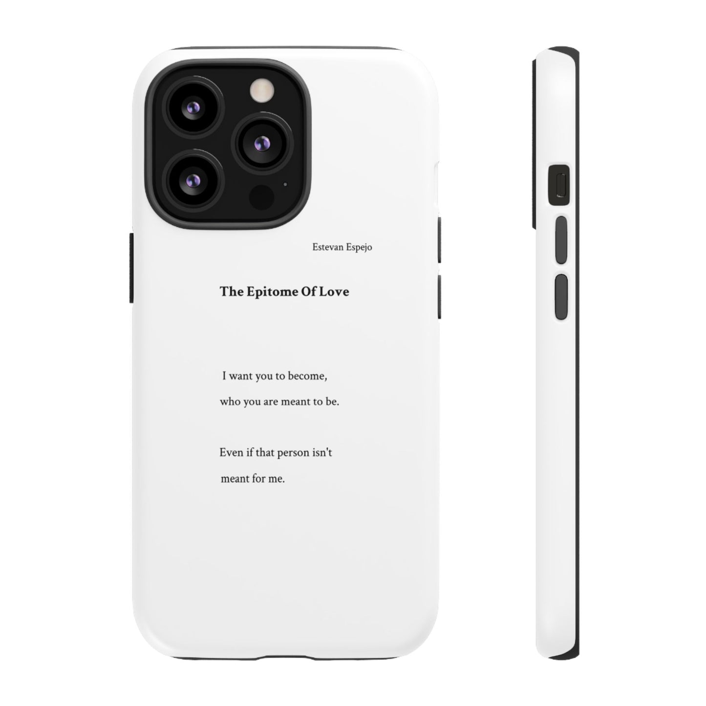 Phone Case — "The Epitome Of Love" Minimal Quote Protective Case