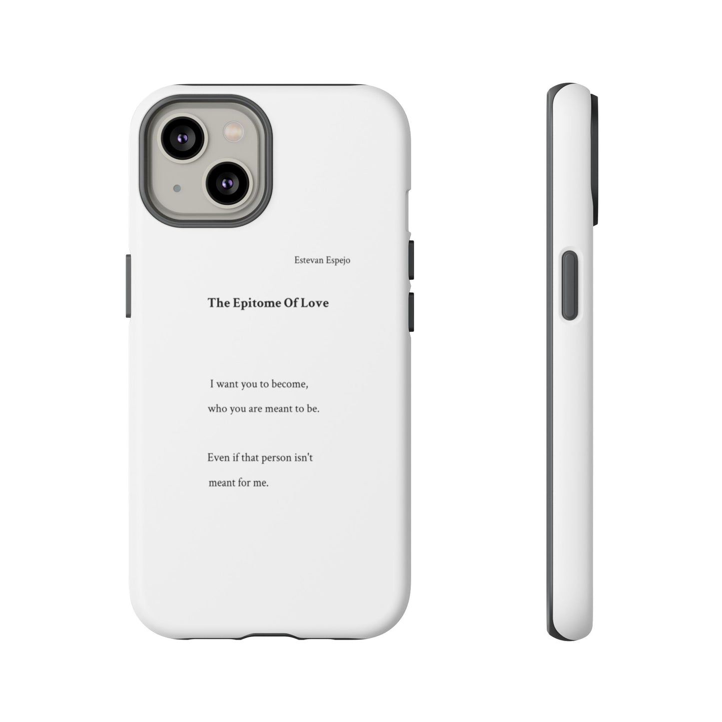 Phone Case — "The Epitome Of Love" Minimal Quote Protective Case