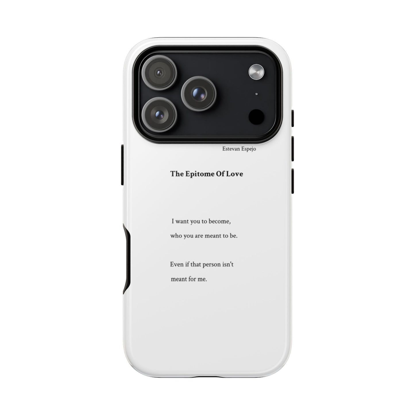 Phone Case — "The Epitome Of Love" Minimal Quote Protective Case