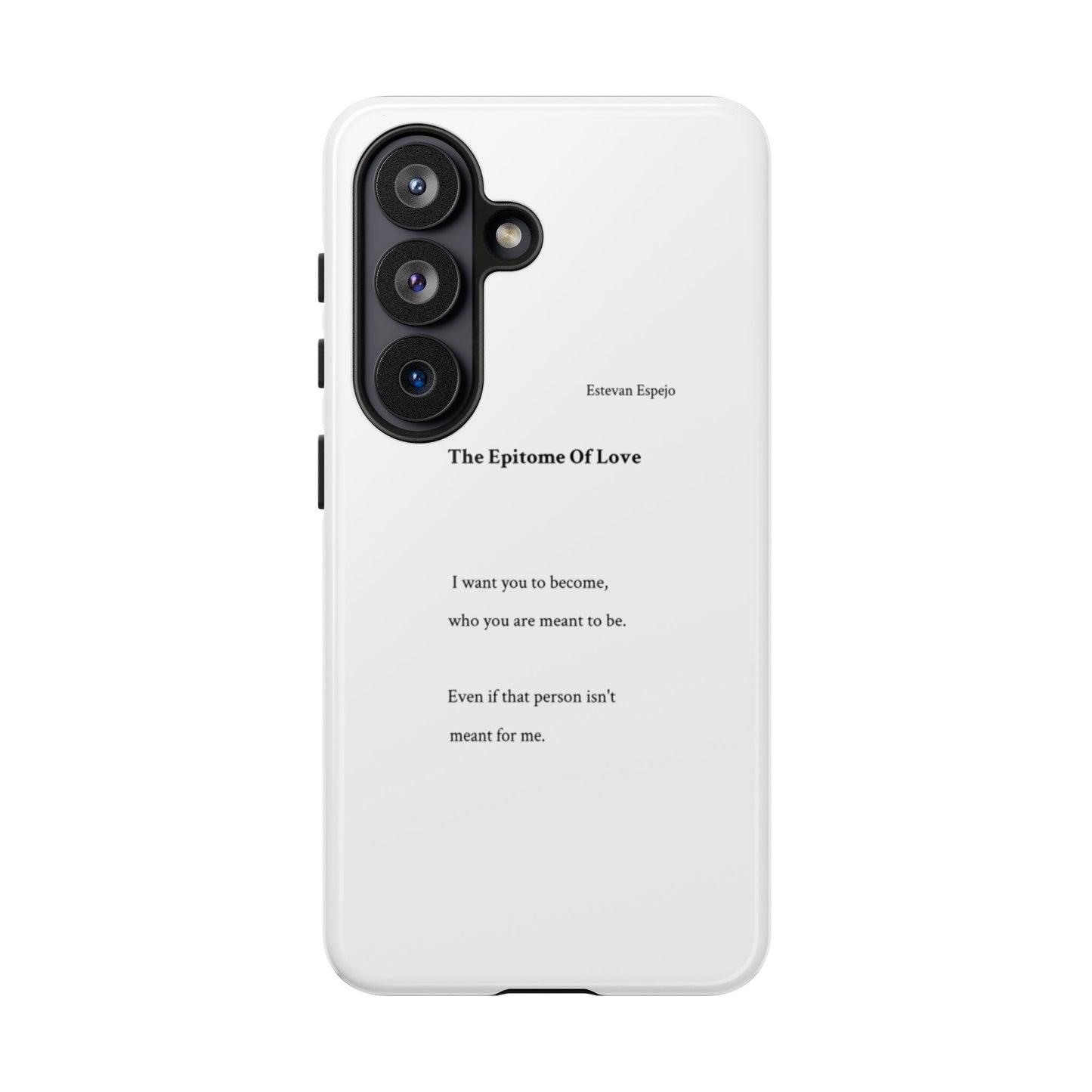Phone Case — "The Epitome Of Love" Minimal Quote Protective Case