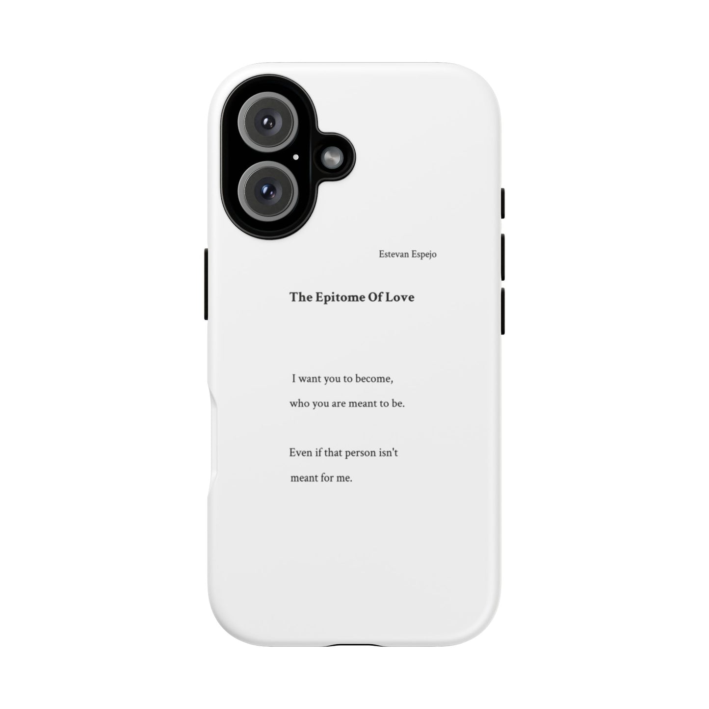 Phone Case — "The Epitome Of Love" Minimal Quote Protective Case
