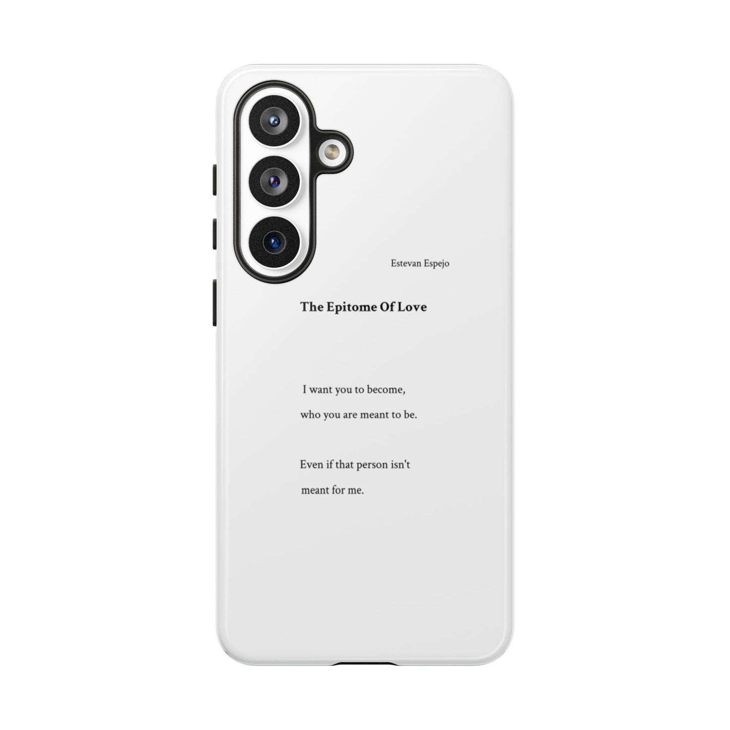 Phone Case — "The Epitome Of Love" Minimal Quote Protective Case
