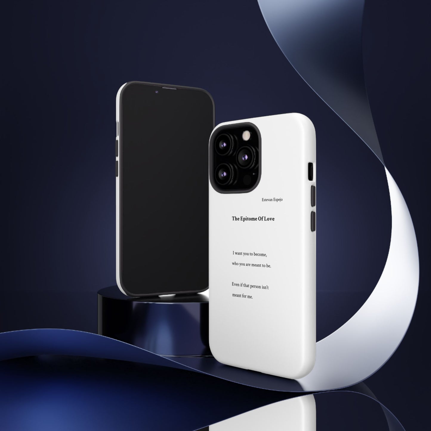 Phone Case — "The Epitome Of Love" Minimal Quote Protective Case