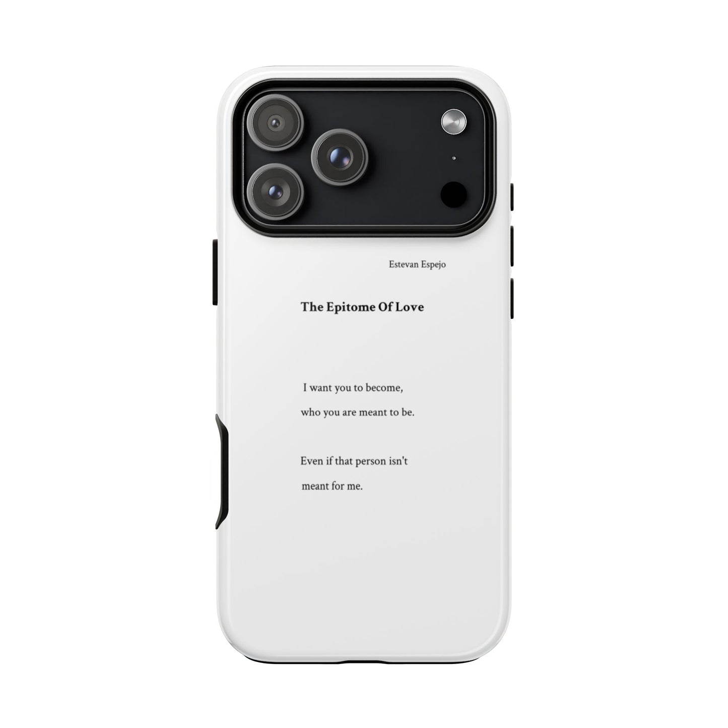 Phone Case — "The Epitome Of Love" Minimal Quote Protective Case
