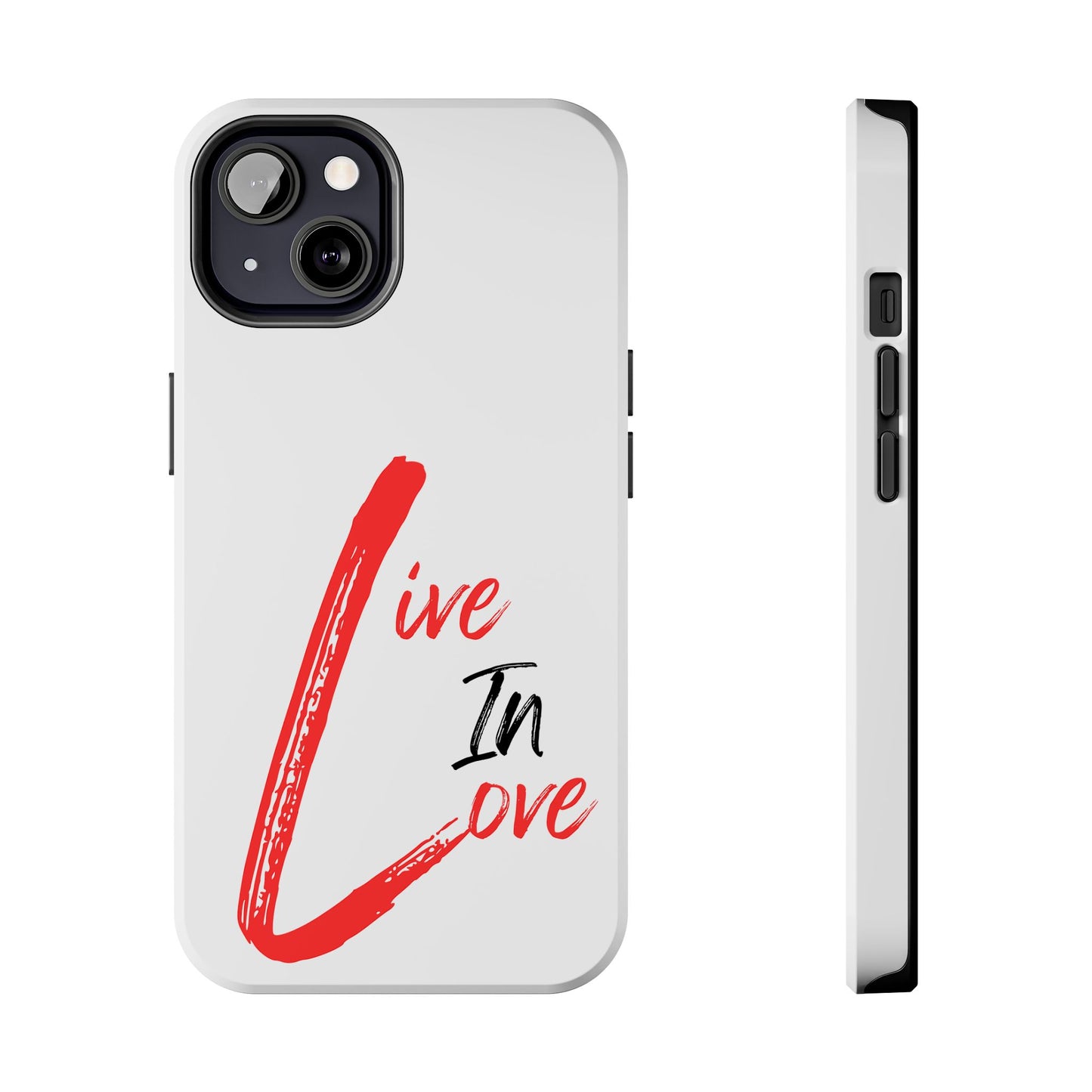 Live In Love Tough Phone Case — Red Brush Script Protective Cover