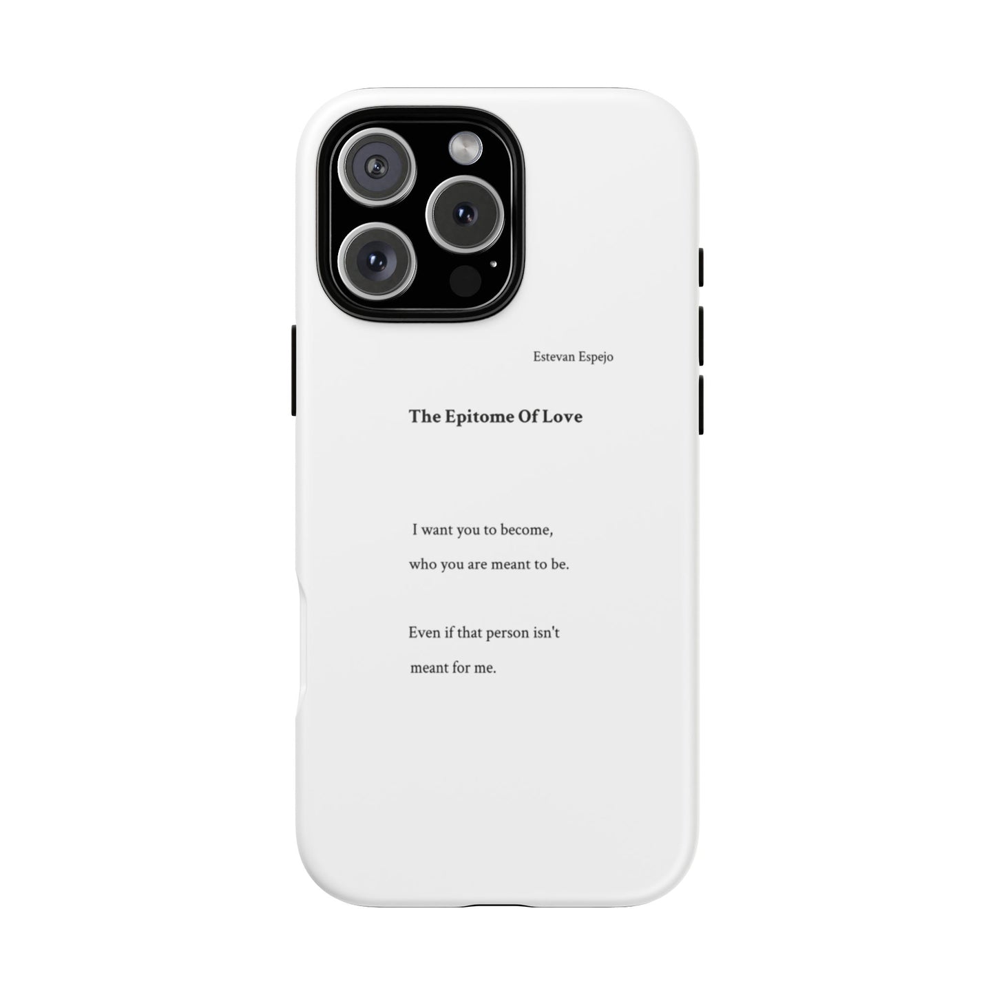 Phone Case — "The Epitome Of Love" Minimal Quote Protective Case