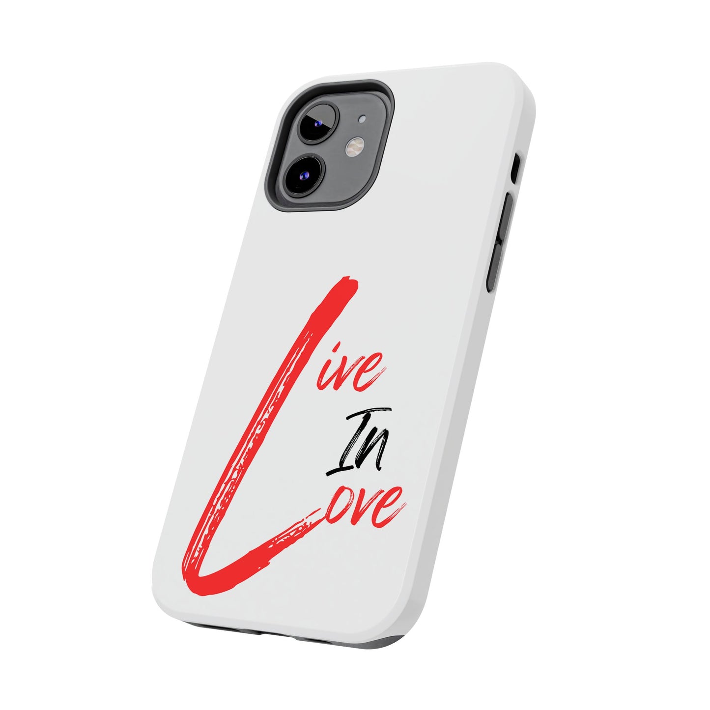 Live In Love Tough Phone Case — Red Brush Script Protective Cover