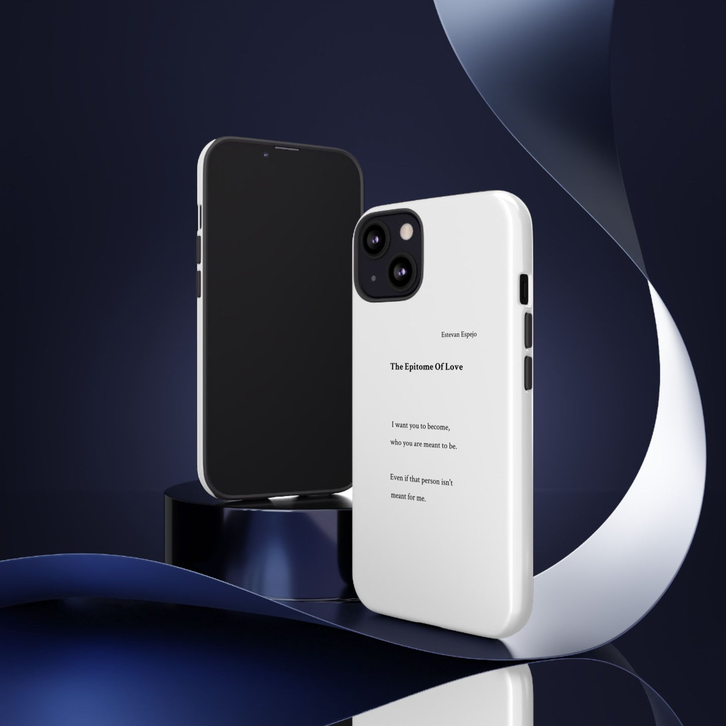 Phone Case — "The Epitome Of Love" Minimal Quote Protective Case