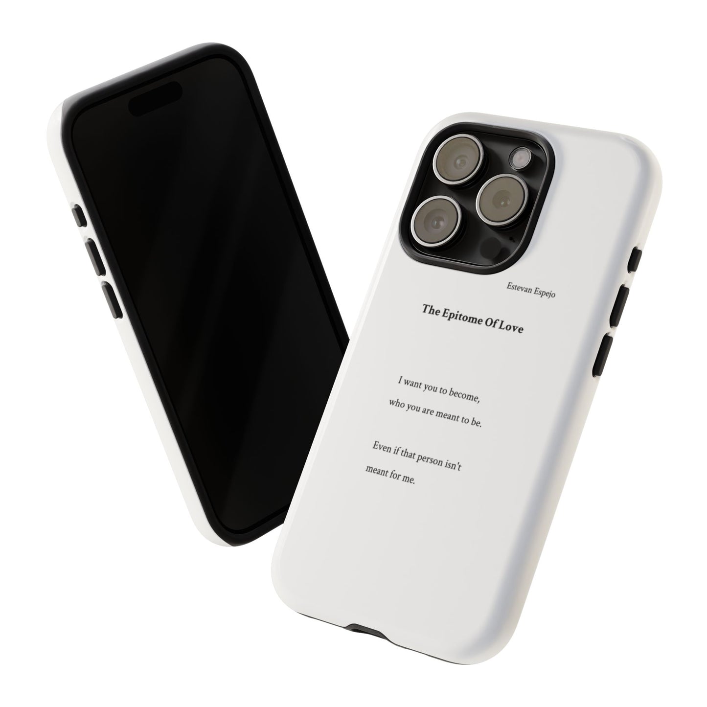 Phone Case — "The Epitome Of Love" Minimal Quote Protective Case