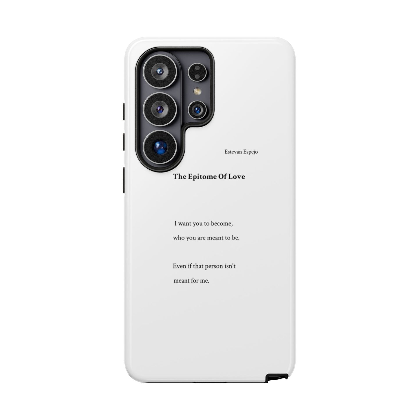 Phone Case — "The Epitome Of Love" Minimal Quote Protective Case