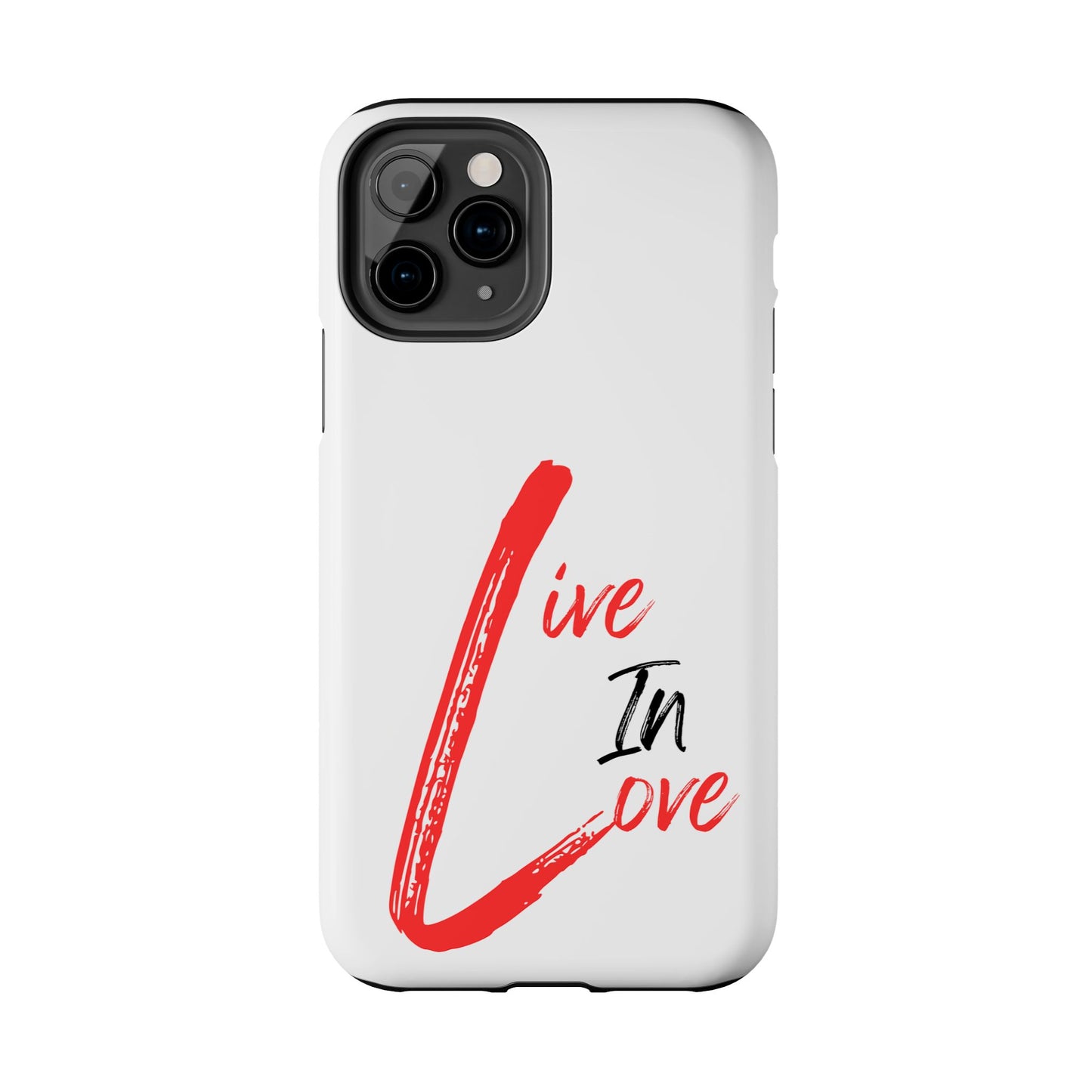 Live In Love Tough Phone Case — Red Brush Script Protective Cover
