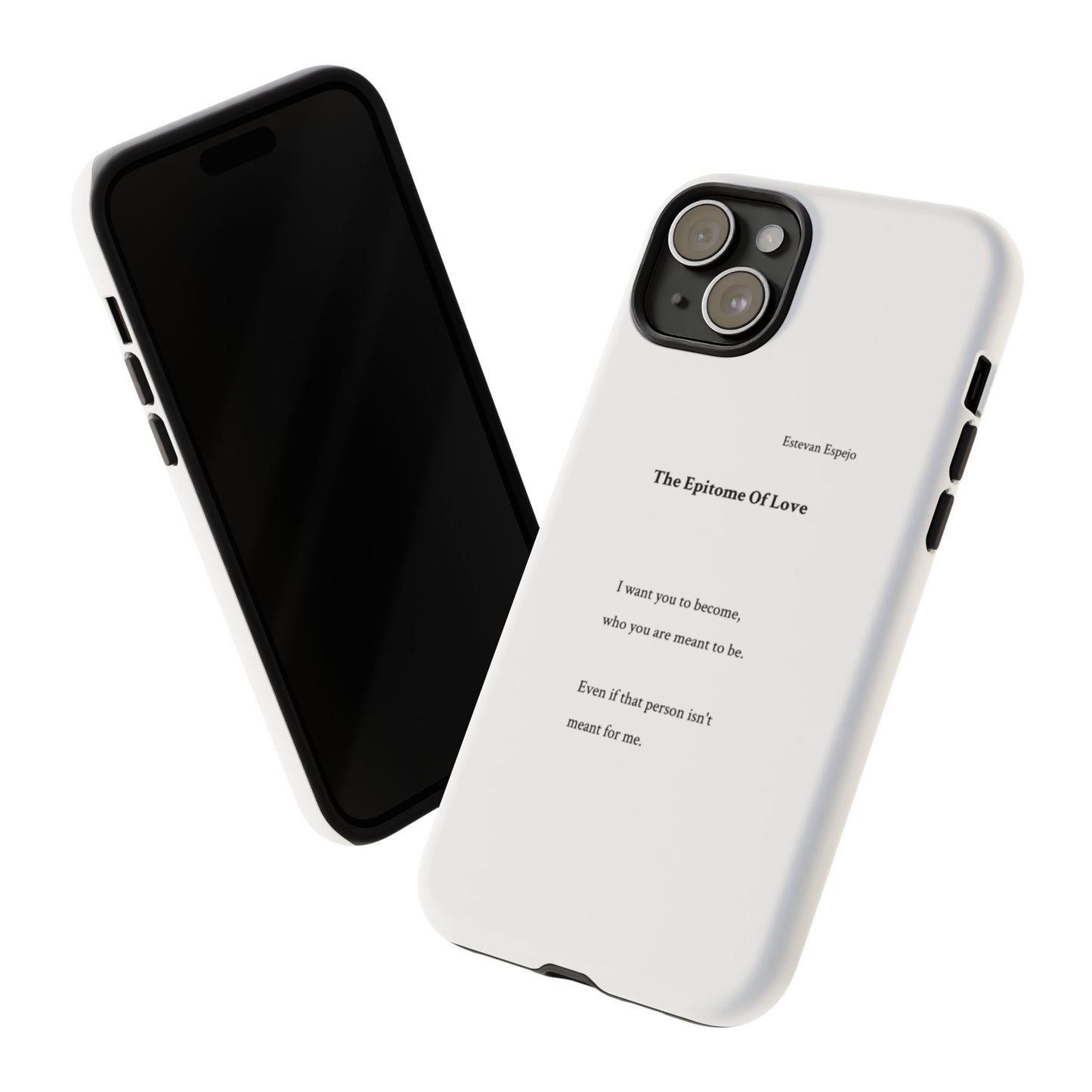 Phone Case — "The Epitome Of Love" Minimal Quote Protective Case