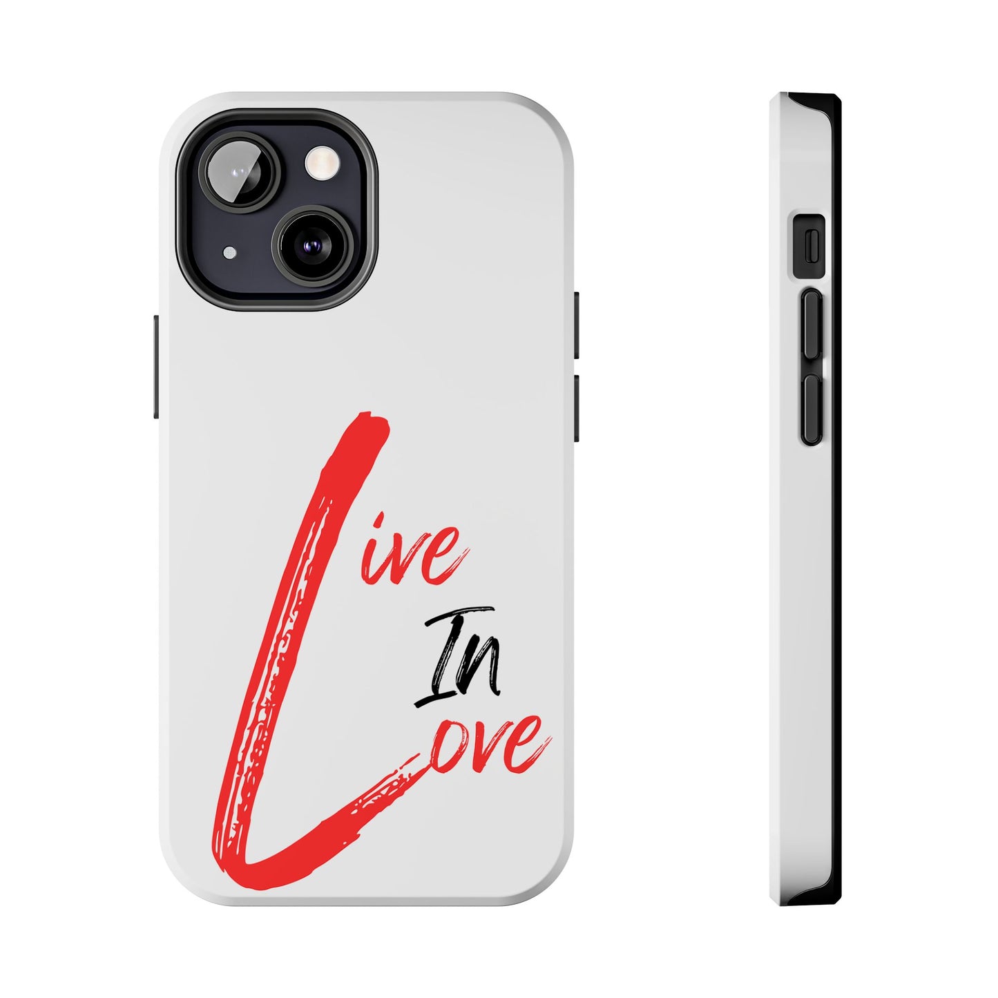 Live In Love Tough Phone Case — Red Brush Script Protective Cover