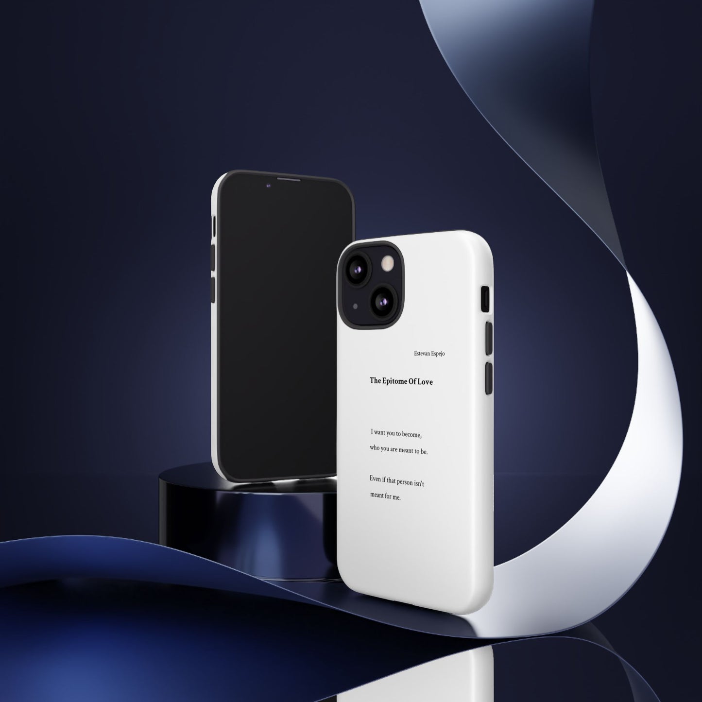 Phone Case — "The Epitome Of Love" Minimal Quote Protective Case