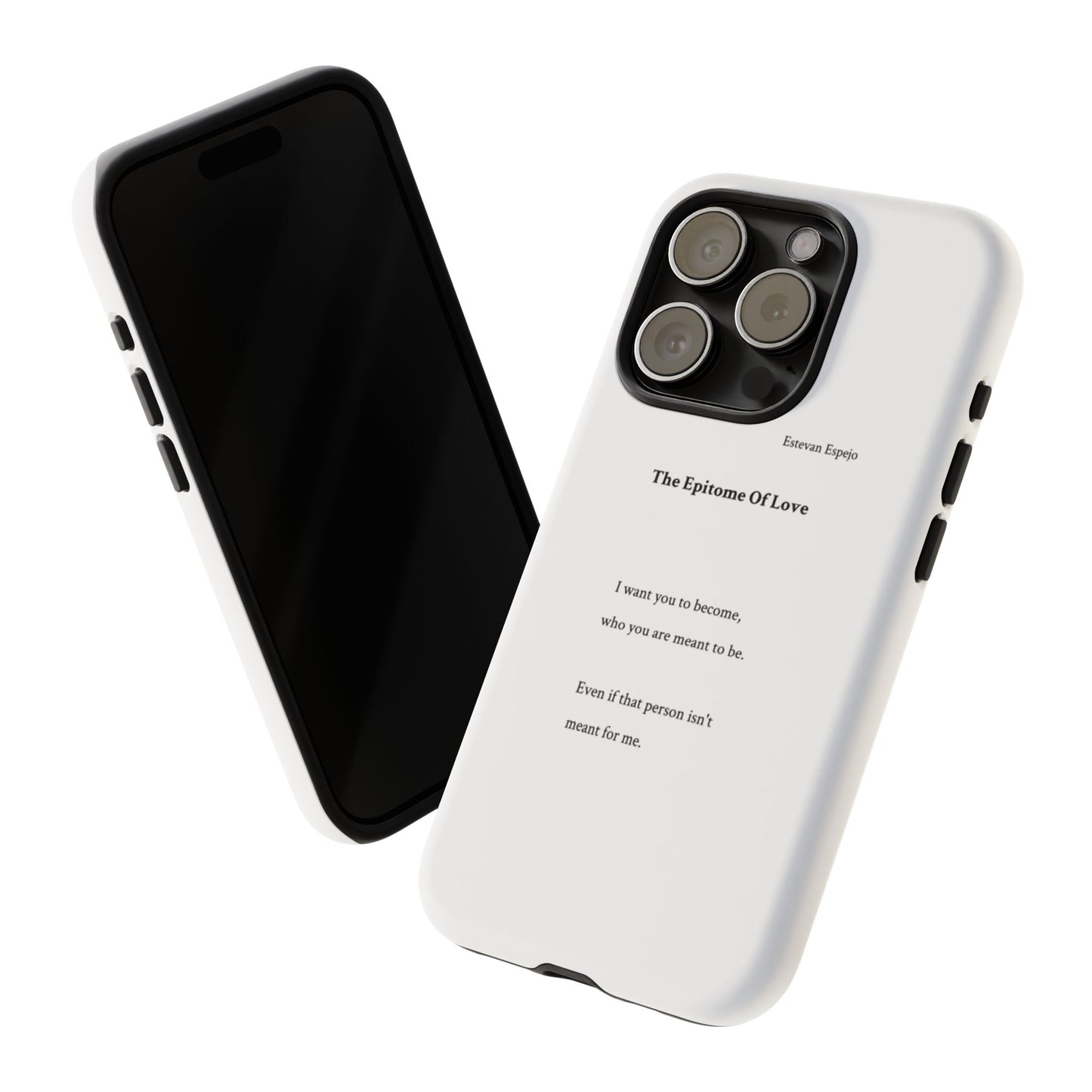 Phone Case — "The Epitome Of Love" Minimal Quote Protective Case