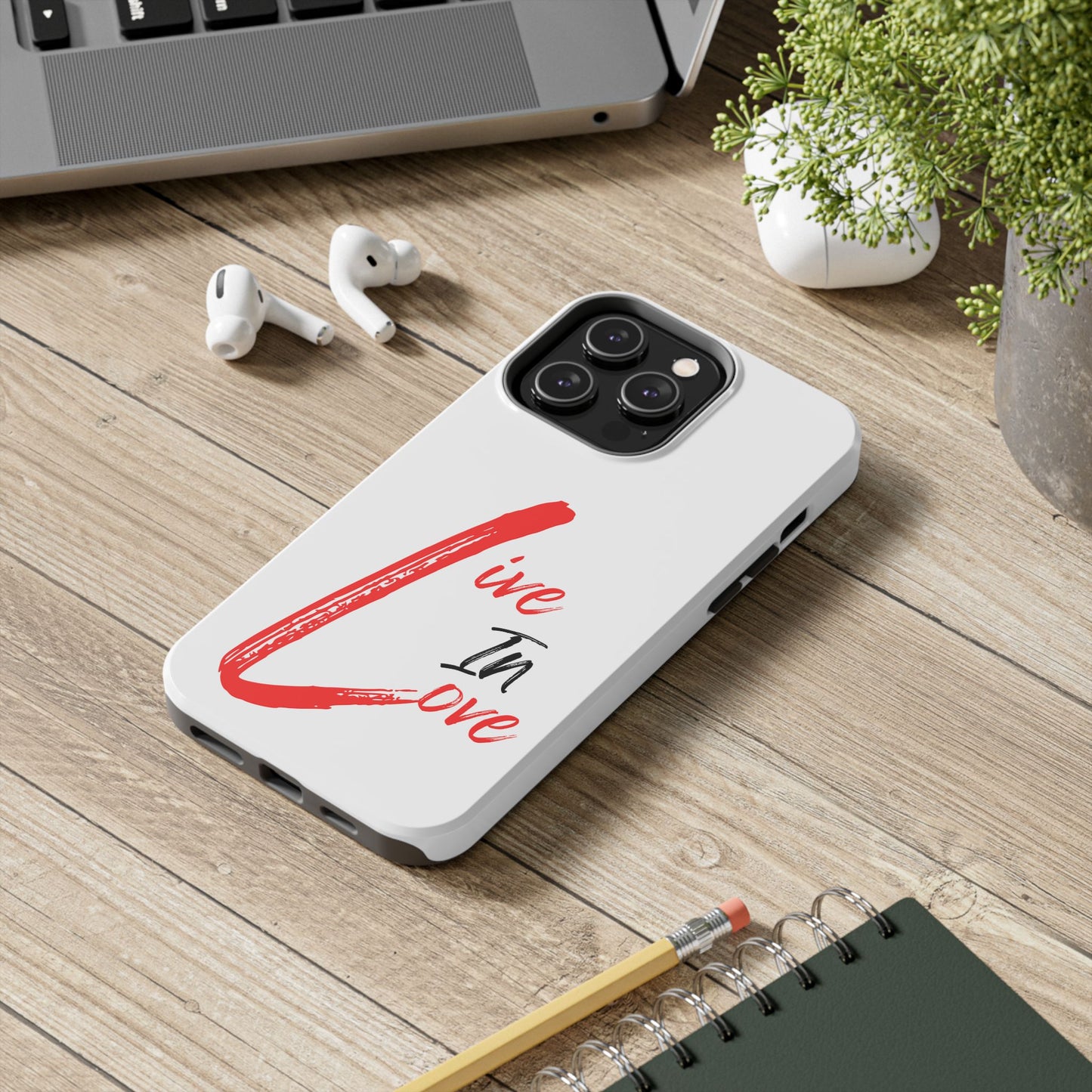 Live In Love Tough Phone Case — Red Brush Script Protective Cover