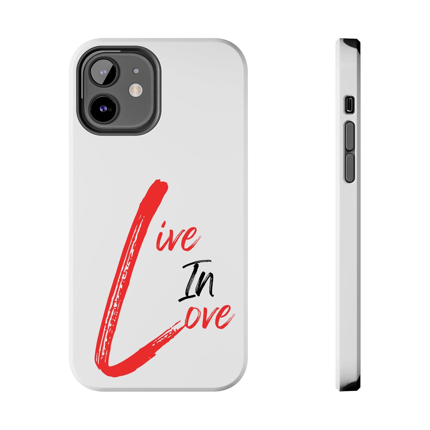Live In Love Tough Phone Case — Red Brush Script Protective Cover