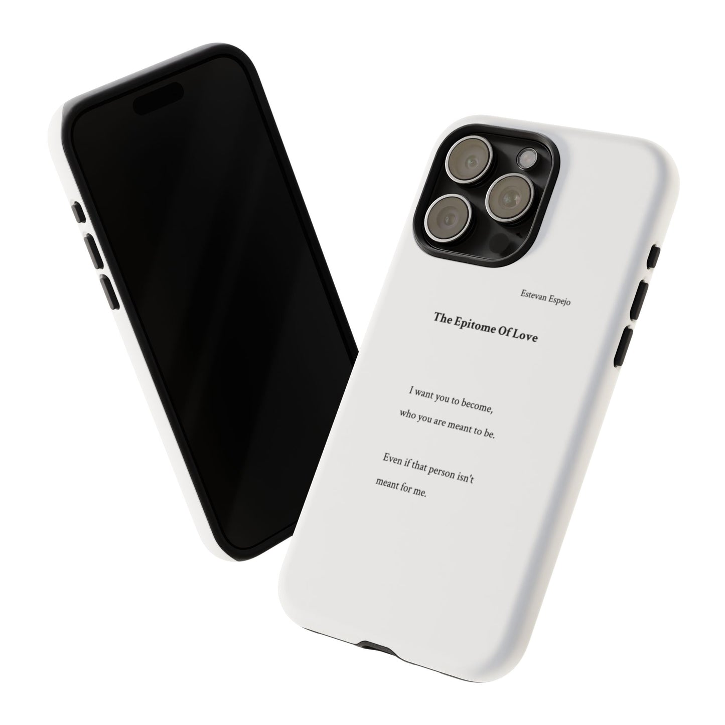 Phone Case — "The Epitome Of Love" Minimal Quote Protective Case