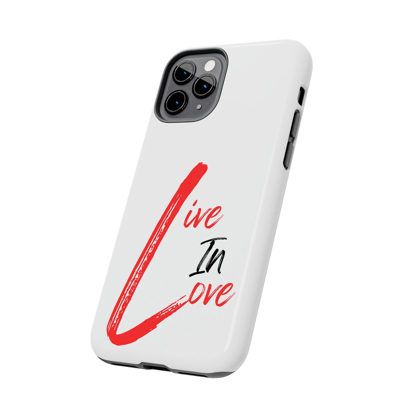 Live In Love Tough Phone Case — Red Brush Script Protective Cover