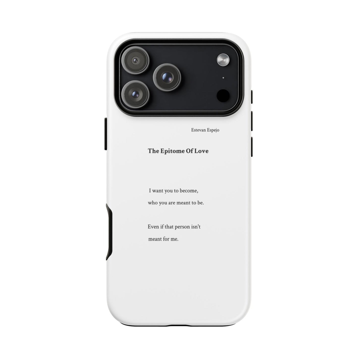 Phone Case — "The Epitome Of Love" Minimal Quote Protective Case