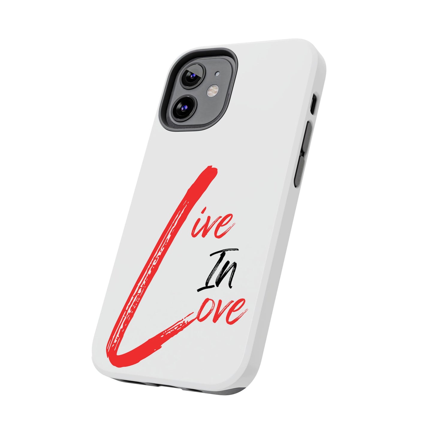 Live In Love Tough Phone Case — Red Brush Script Protective Cover