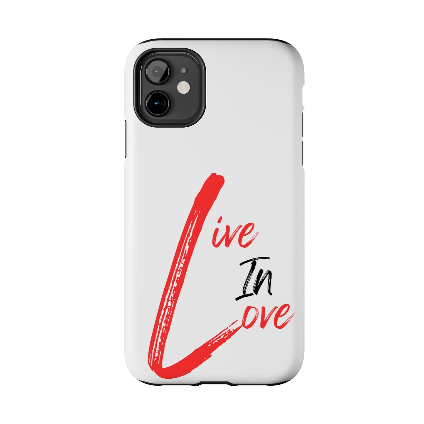Live In Love Tough Phone Case — Red Brush Script Protective Cover