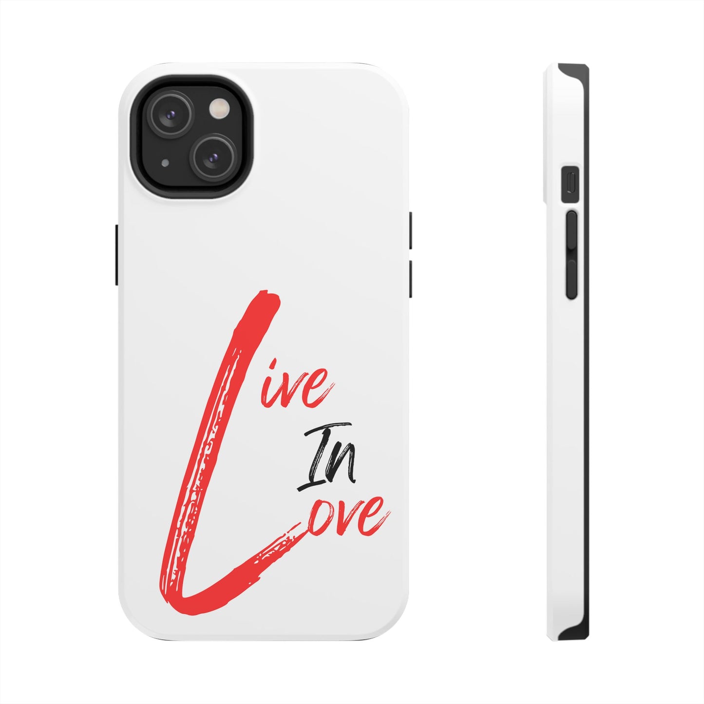Live In Love Tough Phone Case — Red Brush Script Protective Cover