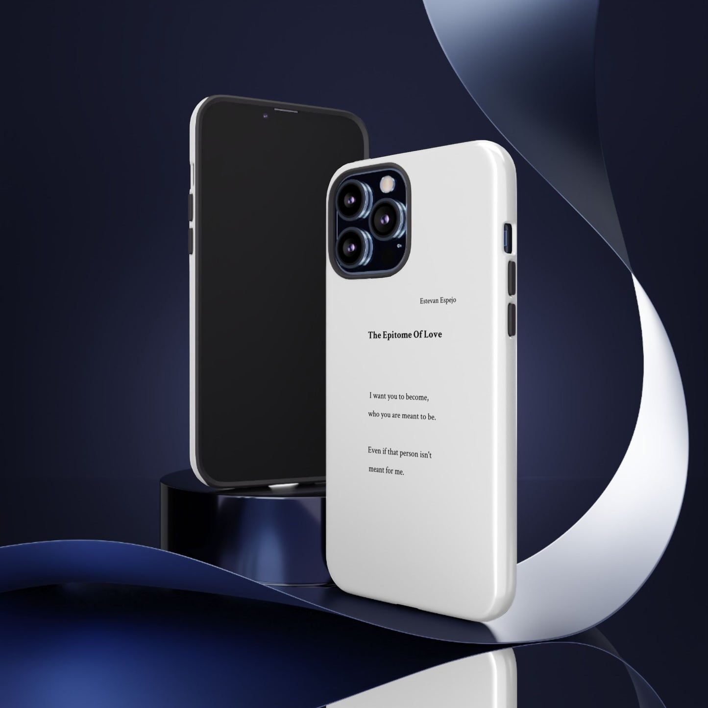 Phone Case — "The Epitome Of Love" Minimal Quote Protective Case