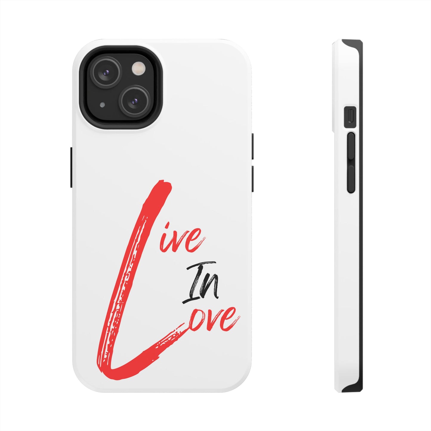 Live In Love Tough Phone Case — Red Brush Script Protective Cover