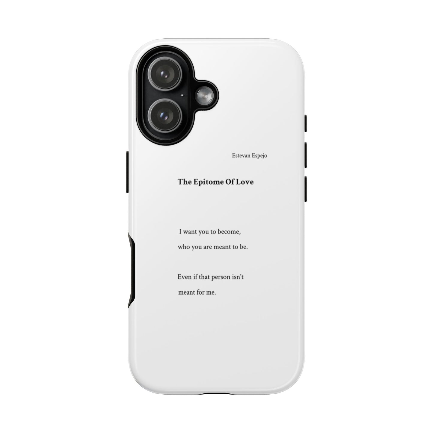 Phone Case — "The Epitome Of Love" Minimal Quote Protective Case