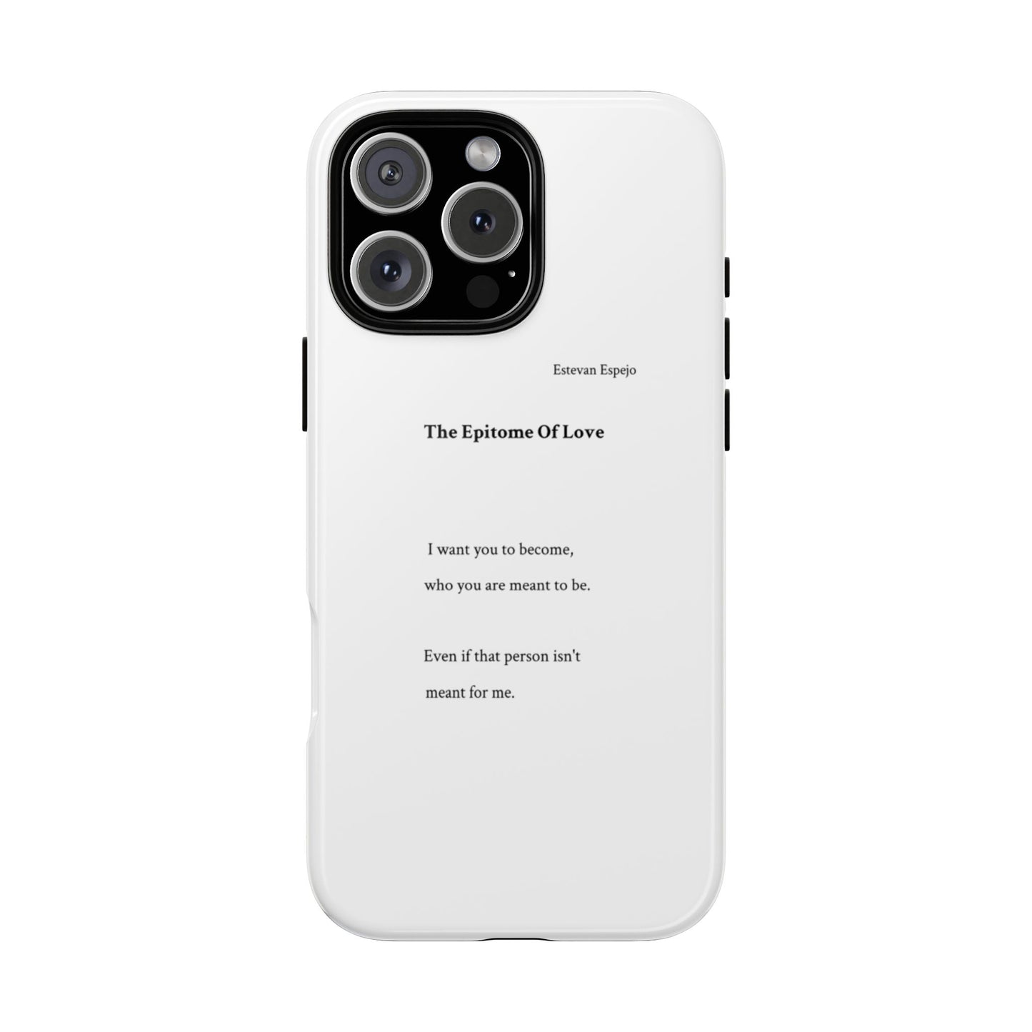 Phone Case — "The Epitome Of Love" Minimal Quote Protective Case