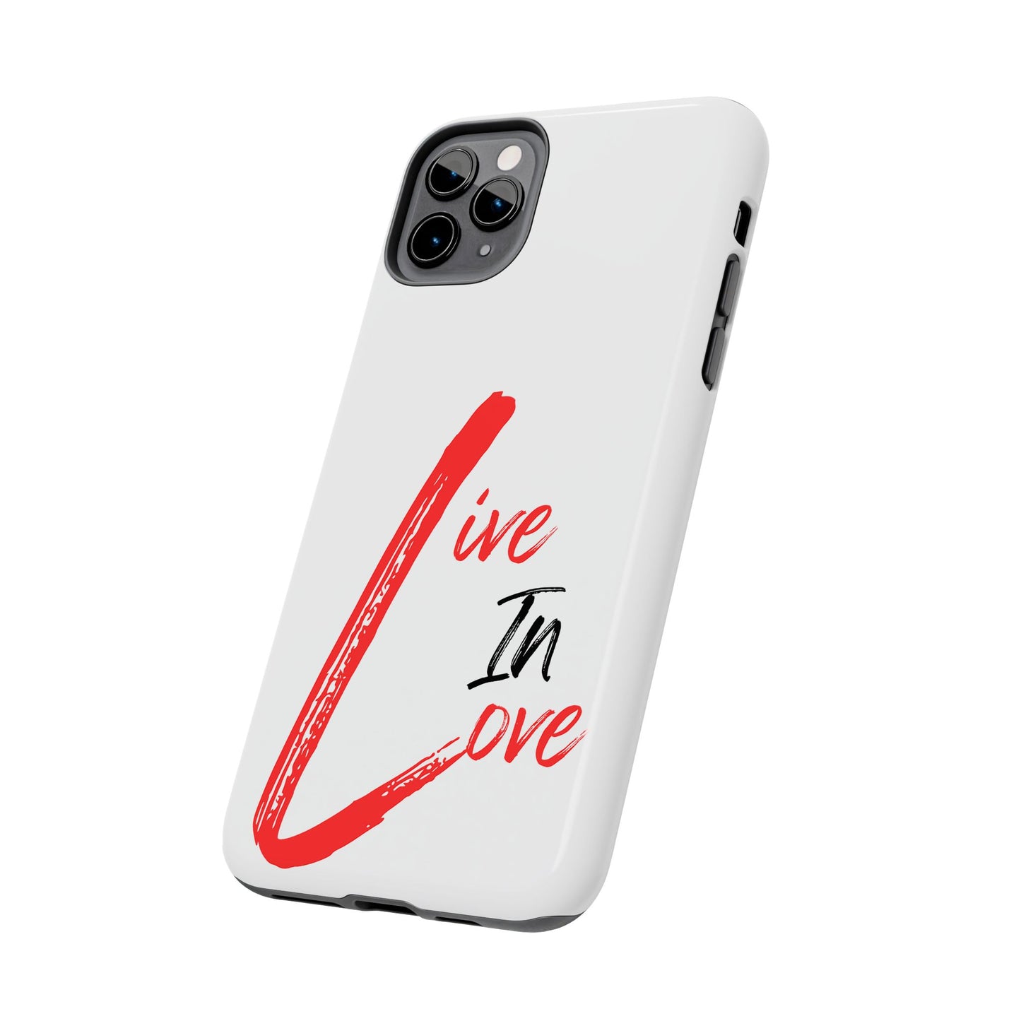 Live In Love Tough Phone Case — Red Brush Script Protective Cover