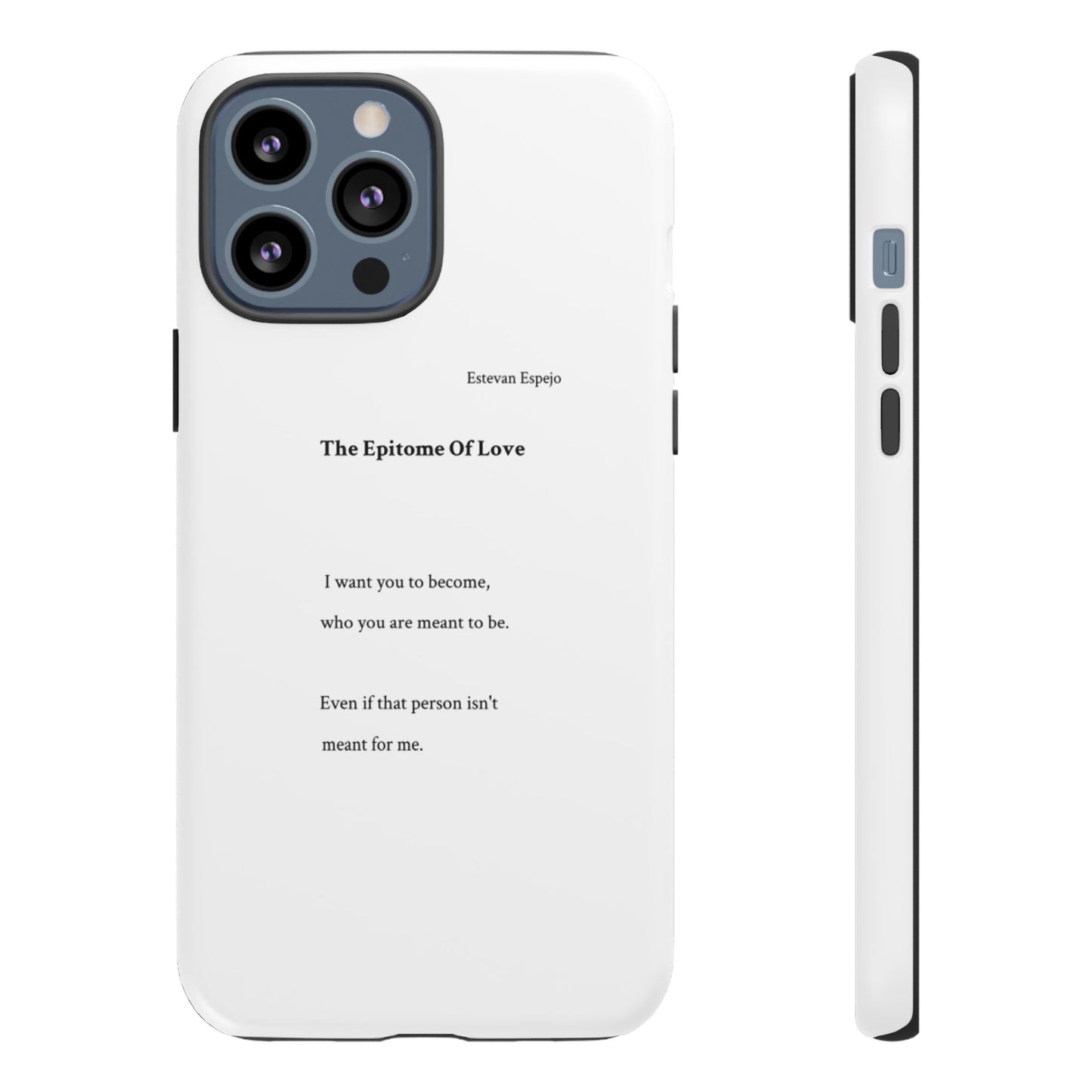 Phone Case — "The Epitome Of Love" Minimal Quote Protective Case