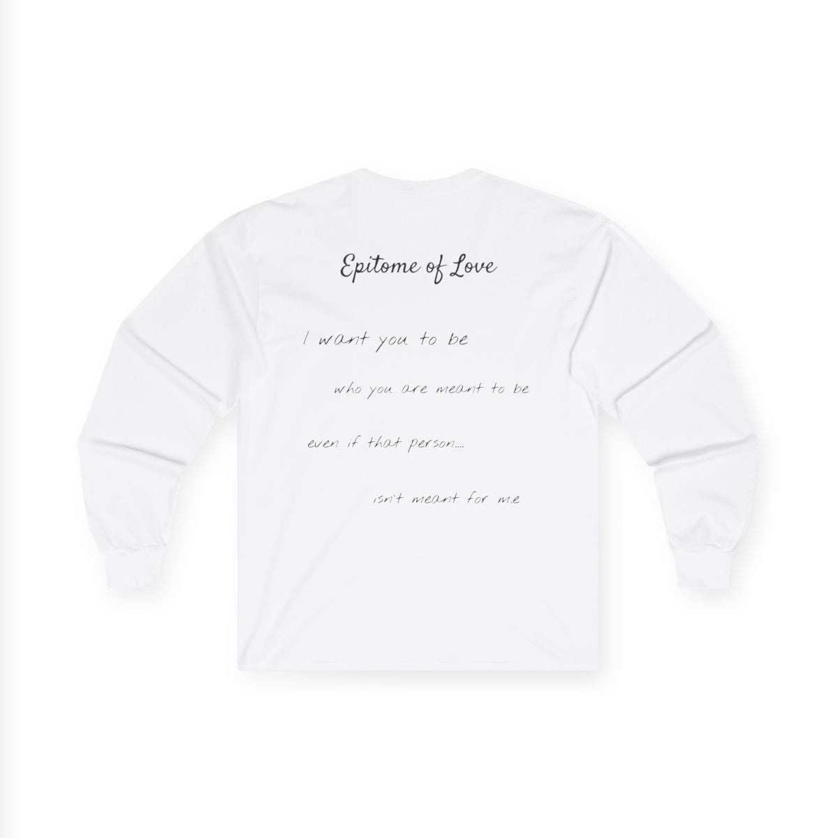 Long Sleeve Tee — “Epitome of Love” Minimal Script Design